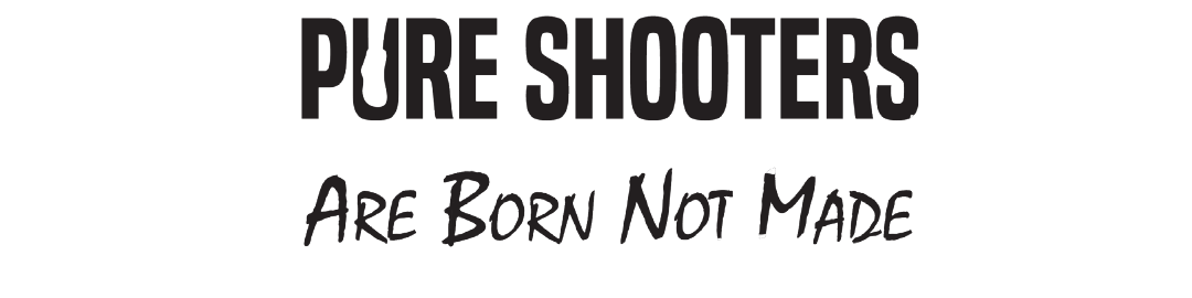 Pure Shooters Are Born Not Made